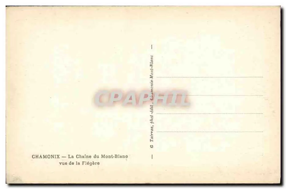Chamonix — Die Mont-Blanc-Kette von der Flégère aus — G. Tairraz, phot.-édit. - Rückseite