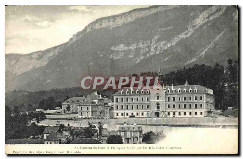 St Laurent-du-Pont e o Asilo fundado pelos H.R. Padres Chartreux — Papeterie das Alpes Eng. Robert, Grenoble - Frente