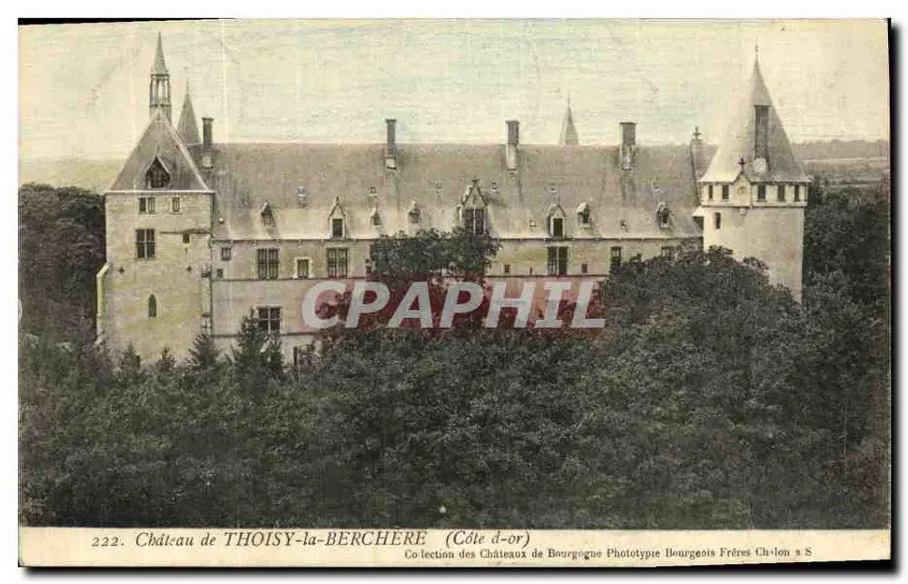 Château de Thoisy-la-Berchère — vue d'ensemble — Collection des Châteaux de Bourgogne, Phototype Bourgeois Frères Chalon-sur-Saône - Frente