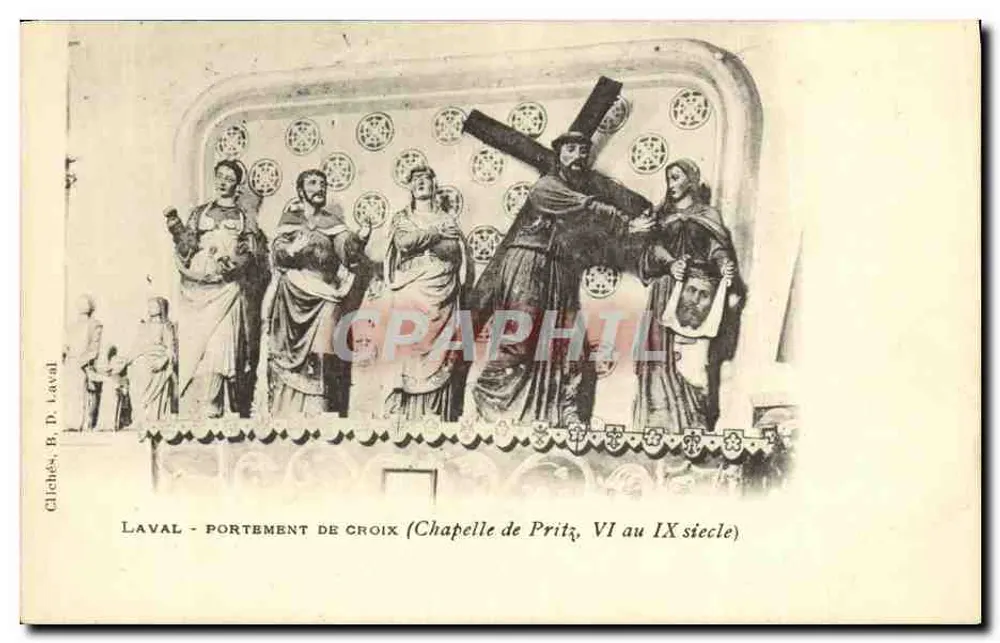 Laval - Trägung des Kreuzes (Chapelle de Pritz, VI. bis IX. Jahrhundert) — photographie B. D. Laval - Vorderseite
