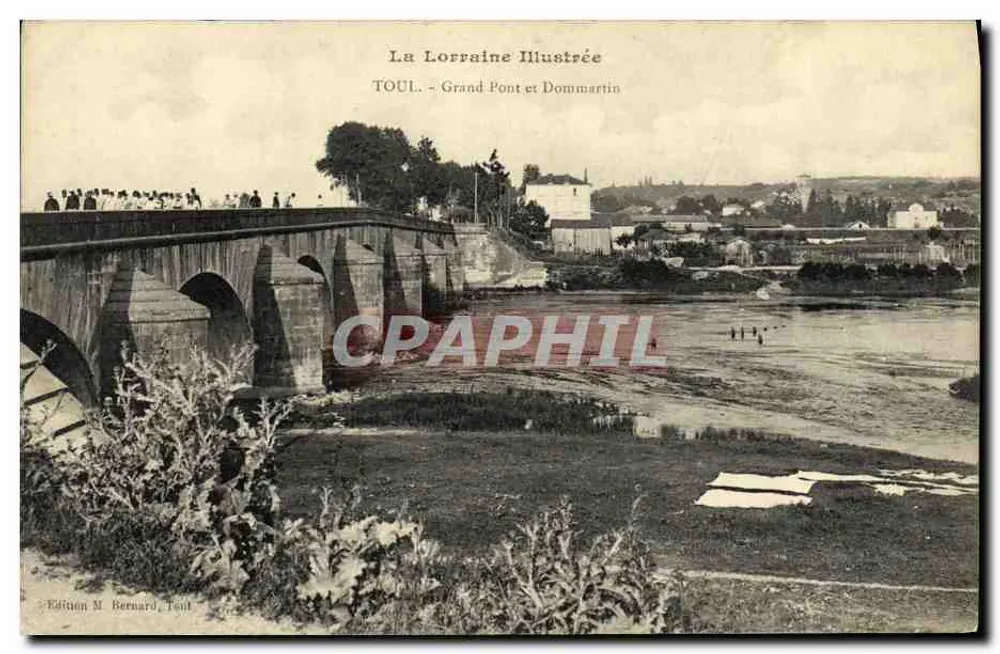 TOUL - Großer Brücke und Dommartin — Illustriertes Lothringen, Ausgabe M. Bernard, Toul - Vorderseite
