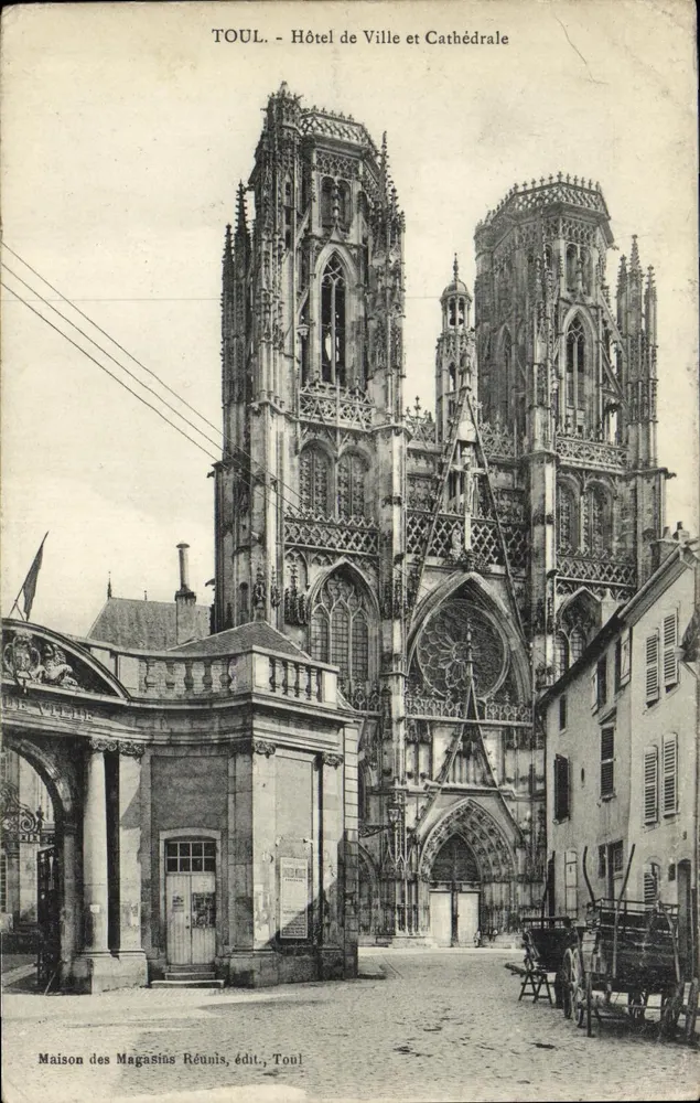 Toul — Rathaus und Kathedrale — Maison des Magasins Réunis, Verlag, Toul - Vorderseite