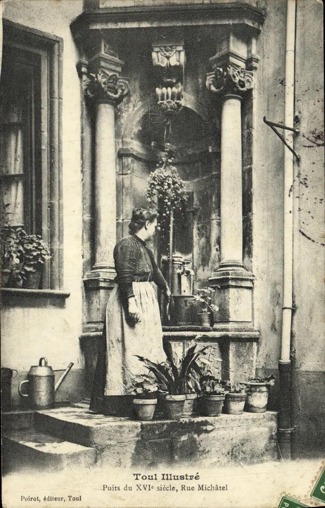 Brunnen des 16. Jahrhunderts, Rue Michâtel — Toul — Verlag Poirot - Vorderseite