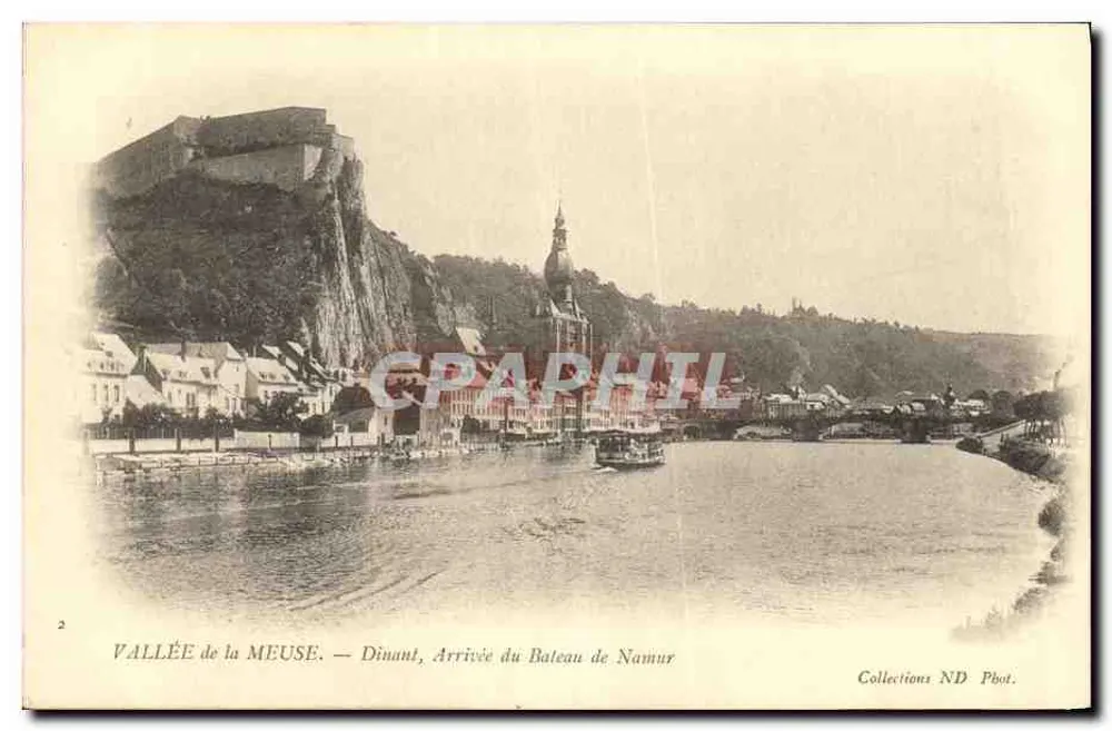 Tal der Meuse — Dinant, Ankunft des Bootes aus Namur — Collections ND Phot. - Vorderseite
