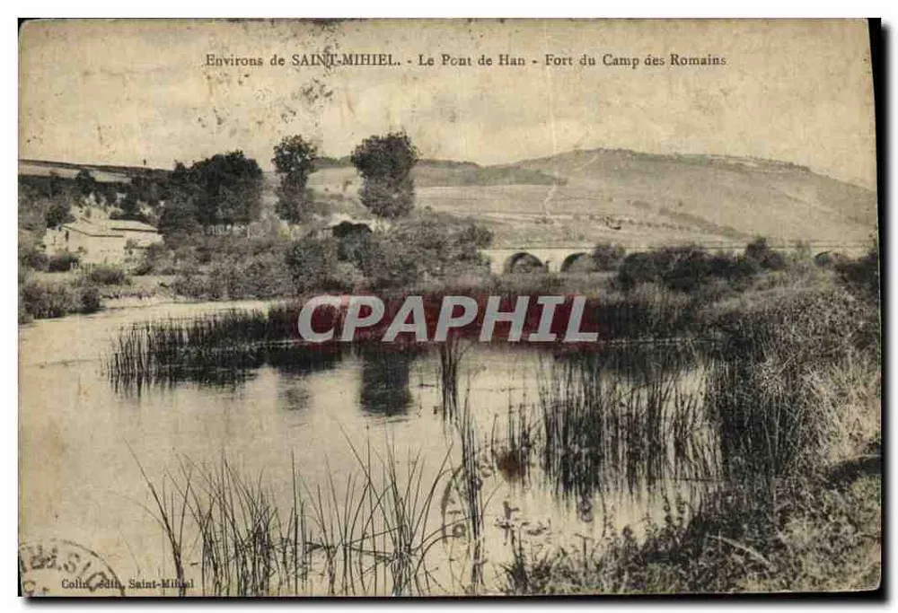 Umgebung von SAINT-MIHEL — Der Han-Brücke — Festung Camp des Romains — Collin, Verlag Saint-Mihiel - Vorderseite