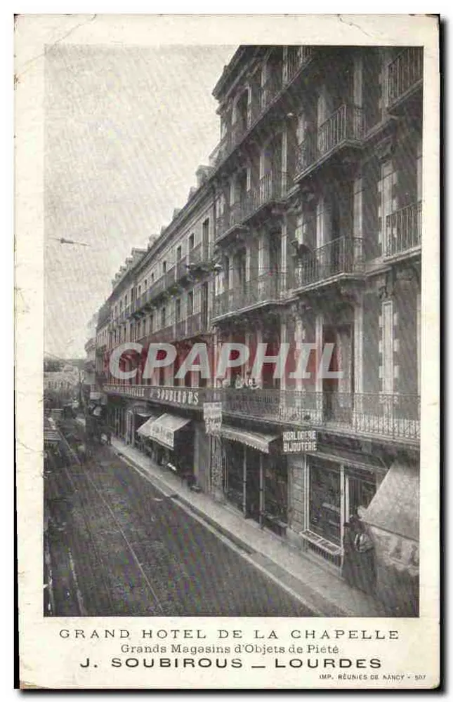 Grand Hôtel de la Chapelle — Fassade mit Geschäften und Straßenbahn — J. SOUBIROUS, IMP. RÉUNIES DE NANCY - 507 - Vorderseite