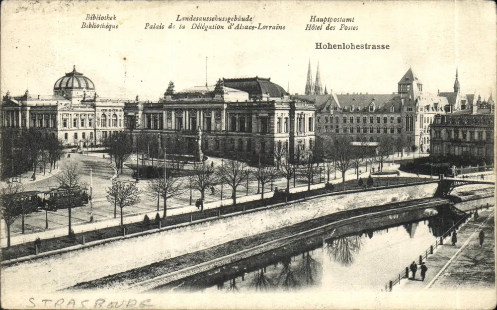 Strasbourg — Bibliothèque, Palais de la Délégation d'Alsace-Lorraine, Hôtel des Postes — Hohenlohestraße - Frente