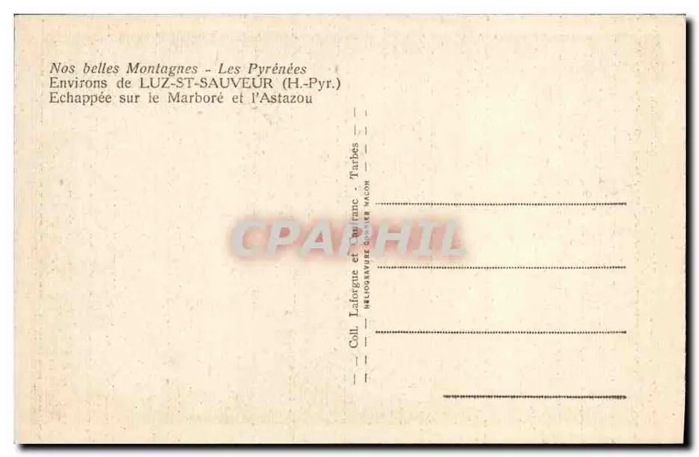 Die Pyrenäen — Umgebung von LUZ-ST-SAUVÉUR (H.-Pyr.) — Aussicht auf den Marboré und den Astazou — Verlag Lafontaine et Lefranc, Sammlung Mélodiographie Macom - Rückseite
