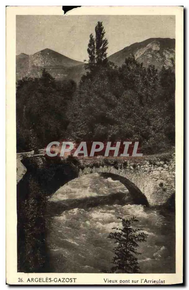 Argelès-Gazost — Alte Brücke über den Arrieulat — Verleger nicht sichtbar, Nr. 26 - Vorderseite