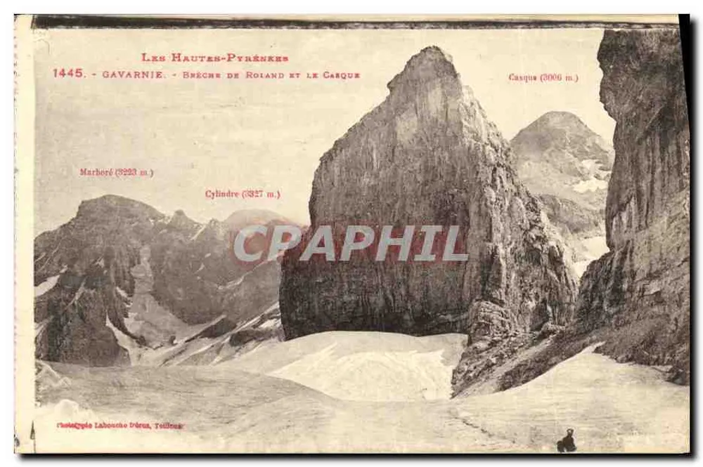 Les Hautes-Pyrénées — Gavarnie — Brèche de Roland und der Casque — Verlag Labouche Dréaux, Toulouse, Nr. 1445 - Vorderseite