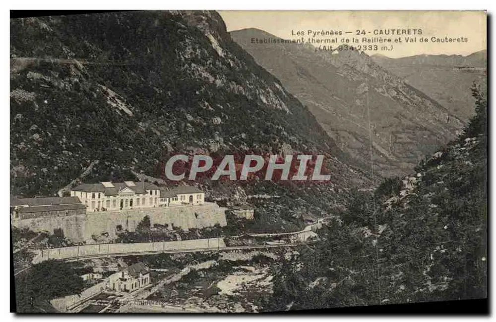 Die Pyrenäen — 24 - CAUTERETS — Thermalbad La Raillière und Val de Cauterets (Höhe 934,233 m.) - Vorderseite