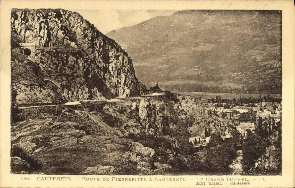 Cauterets — Route de Pierrefitte à Cauterets — Le Grand Tunnel — Edit. Gallet — Cauterets - Vorderseite