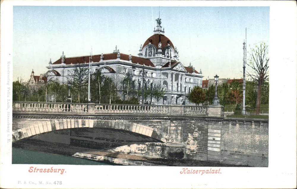 Estrasburgo — Kaiserpalast — Kunerverlag Felix Lüth, Estrasburgo, n° 478 - Frente