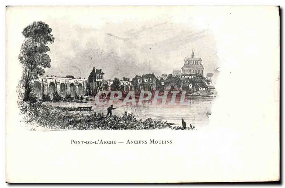 Pont-de-l'Arche — Alte Mühlen — Verlag: Druck auf der Karte - Vorderseite