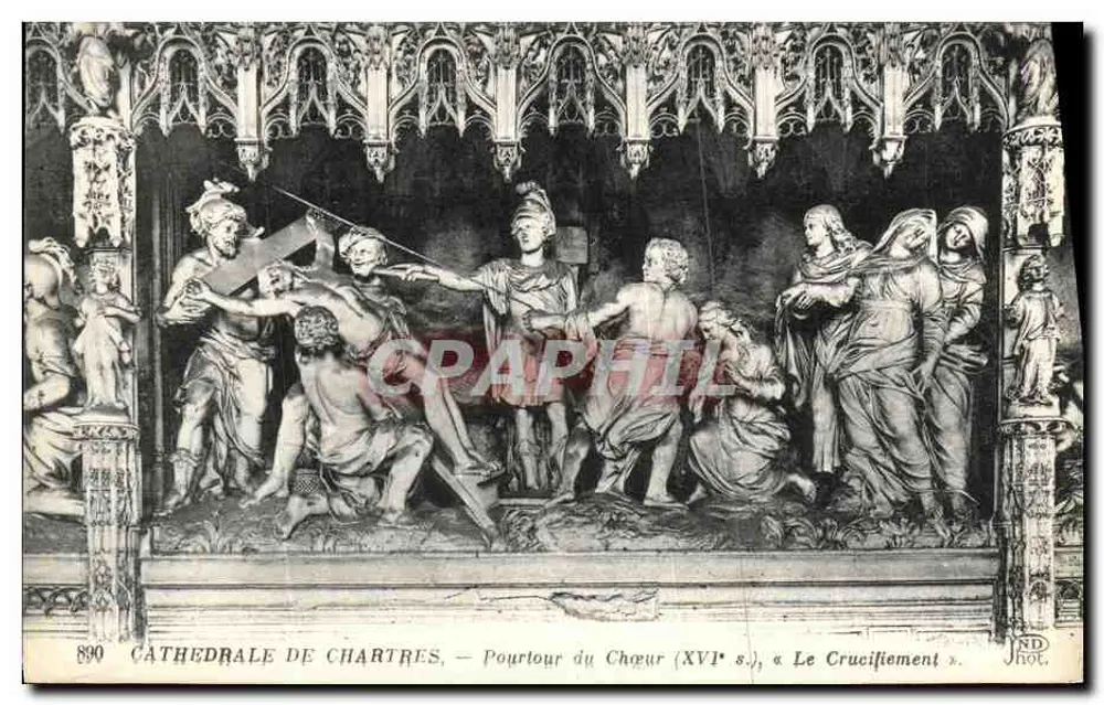 Kathedrale von Chartres — Balken des Chors (16. Jahrhundert), « Das Kreuzigungsbild » — ND Phot. - Vorderseite