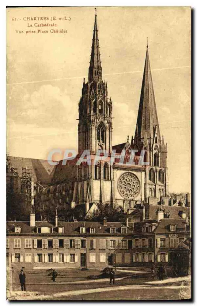 Chartres (E.-L.) — Die Kathedrale — Ansicht vom Place Châtelet — La Poupillière, Paris, n°62 - Vorderseite