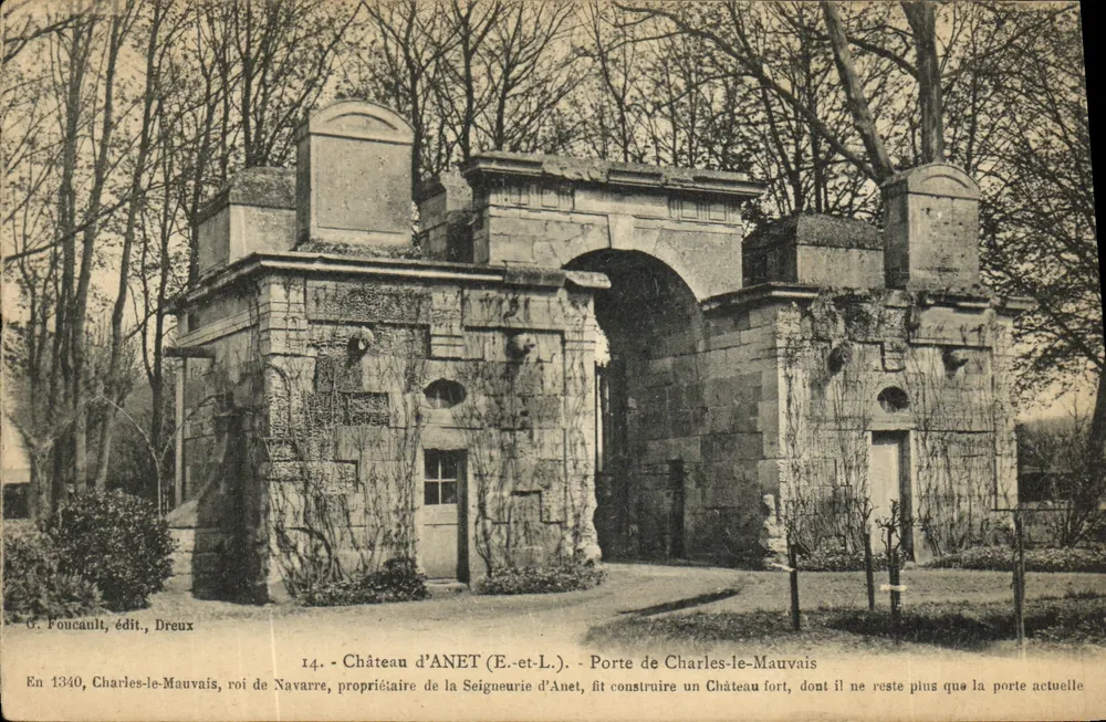 Schloss ANET (E.-et-L.) — Tor von Charles-le-Mauvais — G. Foucault, Verlag, Dreux - Vorderseite