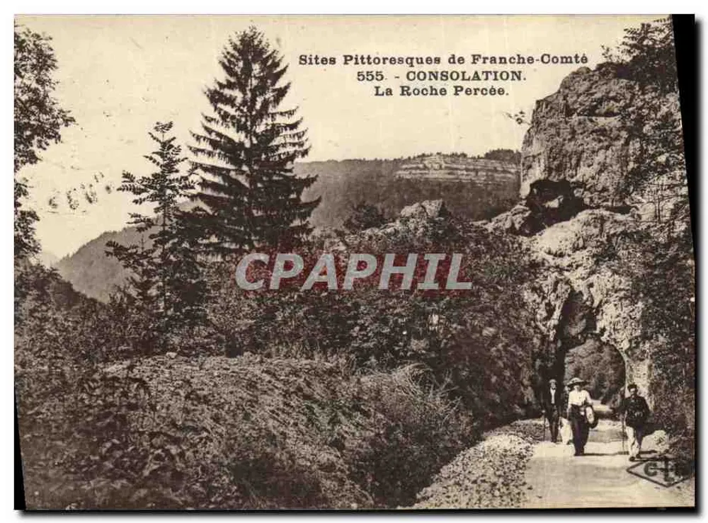 La Roche Percée - Sites Pittoresques de Franche-Comté 555 - CONSOLATION - Frente
