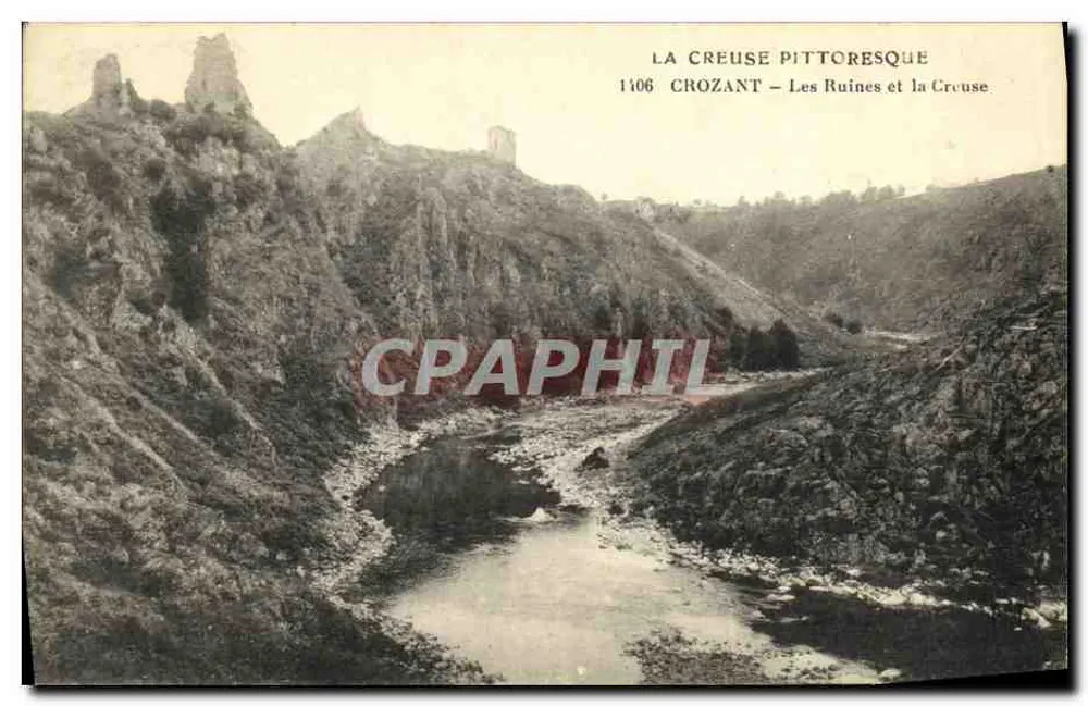 Crozant — As Ruínas e a Creuse — Editor La Creuse Pittoresque, n° 1106 - Frente