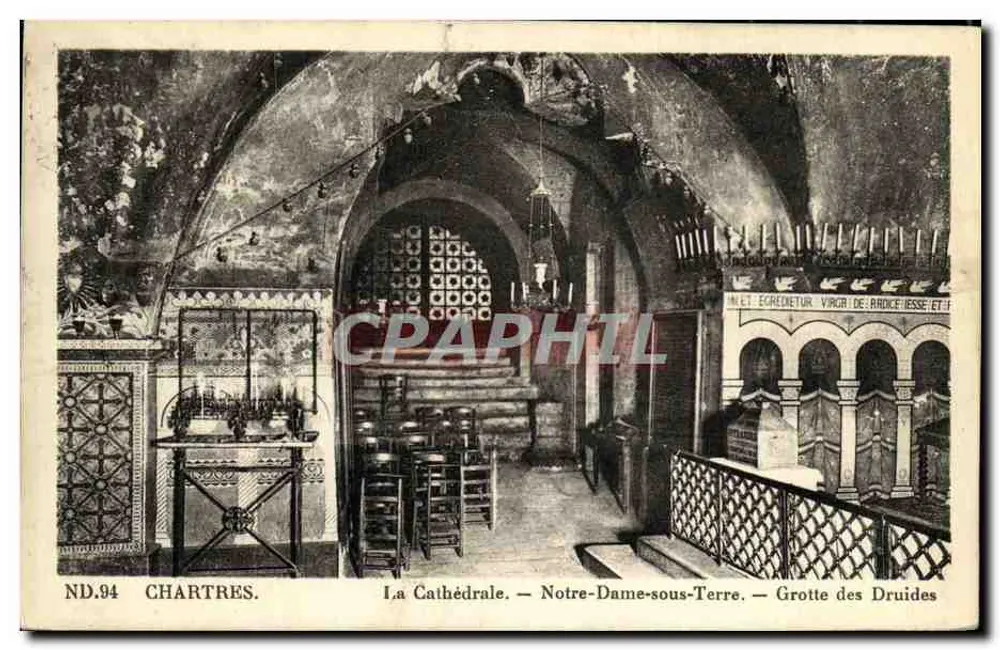 Chartres — Die Kathedrale. Notre-Dame-sous-Terre. Grotte des Druides — ND.94 - Vorderseite