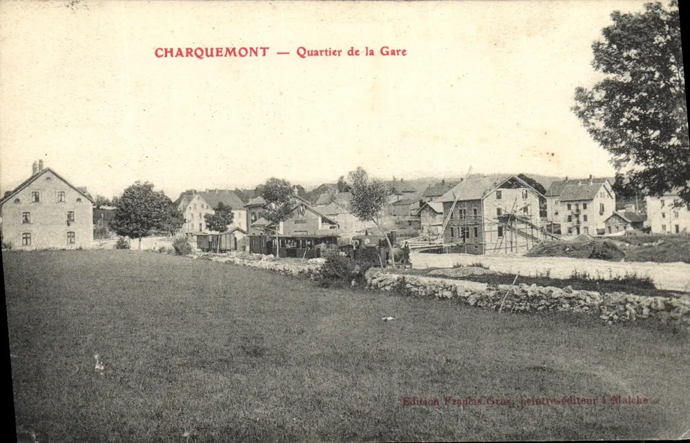 Charquemont — Quartier de la Gare — Édition François Gras, peintre-éditeur à Malache - Recto
