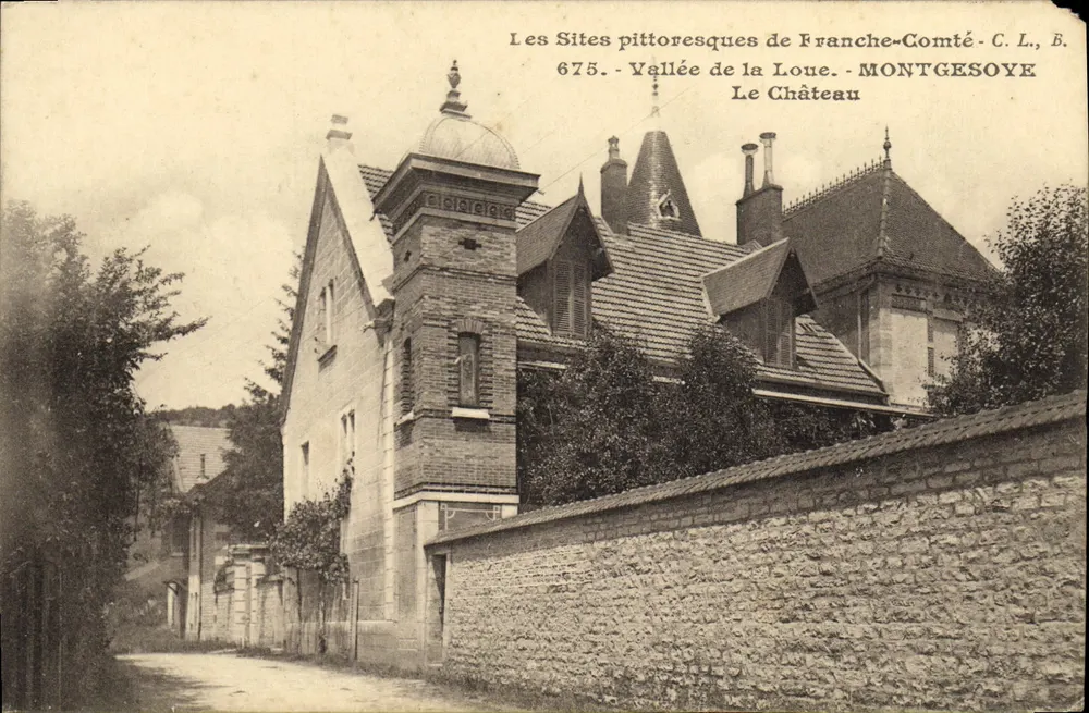 Montgesoye — Le Château — Les Sites pittoresques de Franche-Comté, C.L.B. n° 675 - Vorderseite
