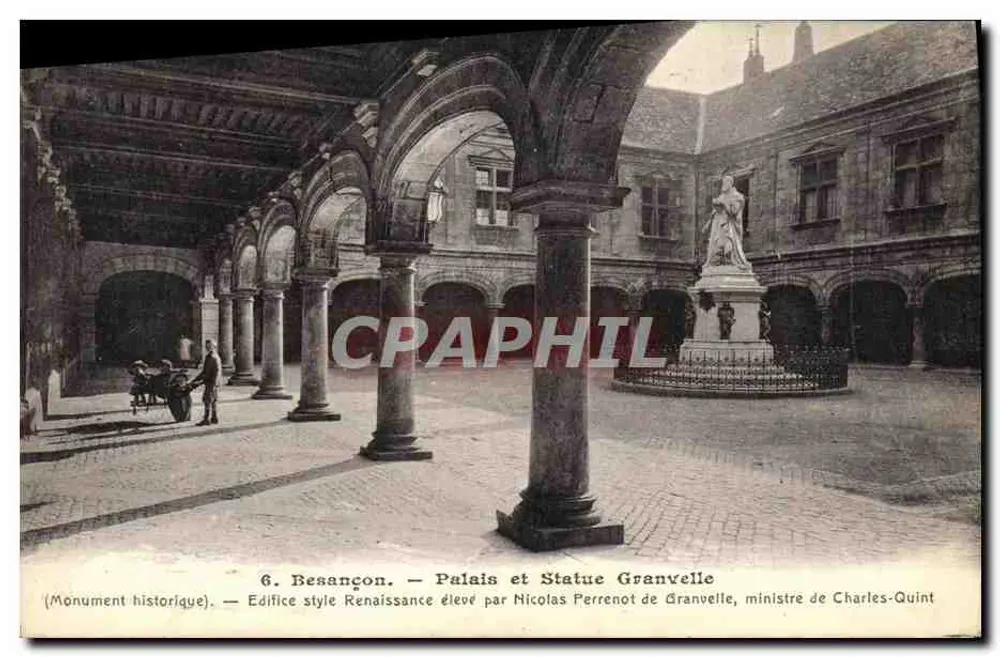 Besançon — Palazzo e Statua di Granvelle (Monumento storico) — Edificio stile Rinascimento eretto da Nicolas Perrenot de Granvelle, ministro di Carlo V - Recto