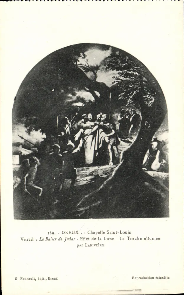 Kapelle Saint-Louis - Glasfenster Der Kuss Judas - Wirkung des Mondes - Die Laterne angezündet von Larivière - G. Foucault, Verlag, Dreux - Vorderseite