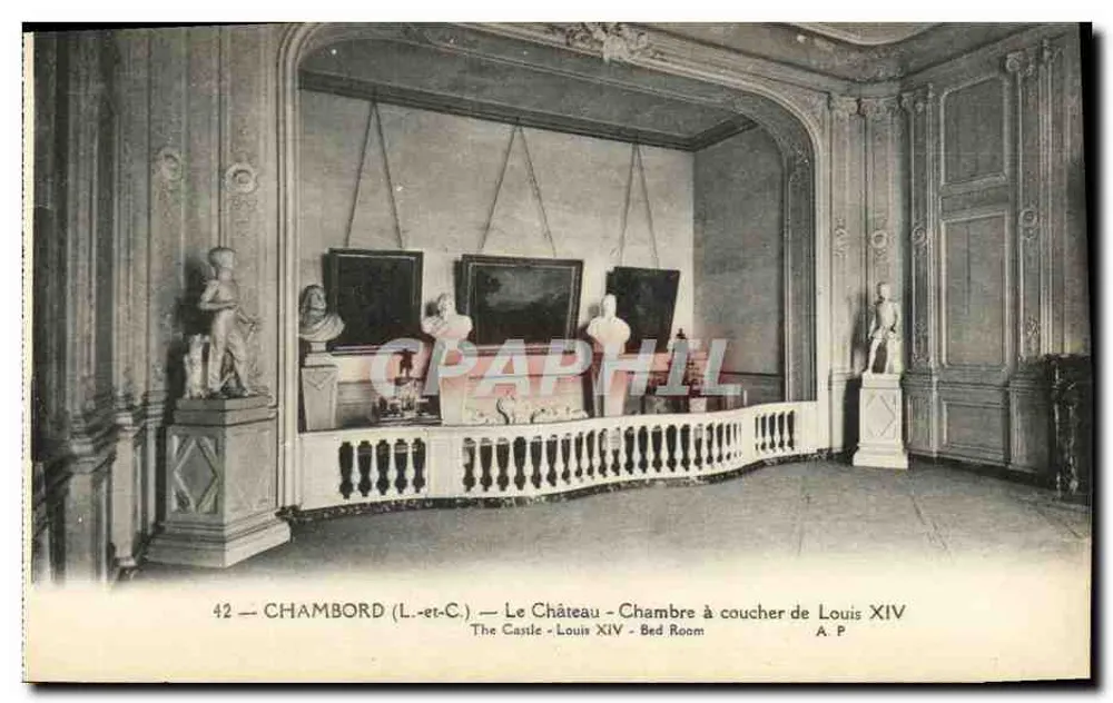 Chambord (L.-et-C.) — Das Schloss — Schlafzimmer von Ludwig XIV — A.P. - Vorderseite