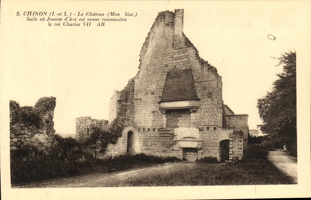 Chinon (Indre-et-Loire) - The Castle (Historic Monument) — Joan of Arc recognized King Charles VII - Frente