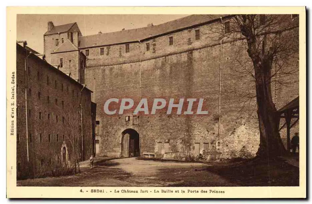 Sedan - Das FestungsSchloss - Die Bail und die Pforte der Prinzen — Édition d'Art E. Isabel, Sedan - Vorderseite