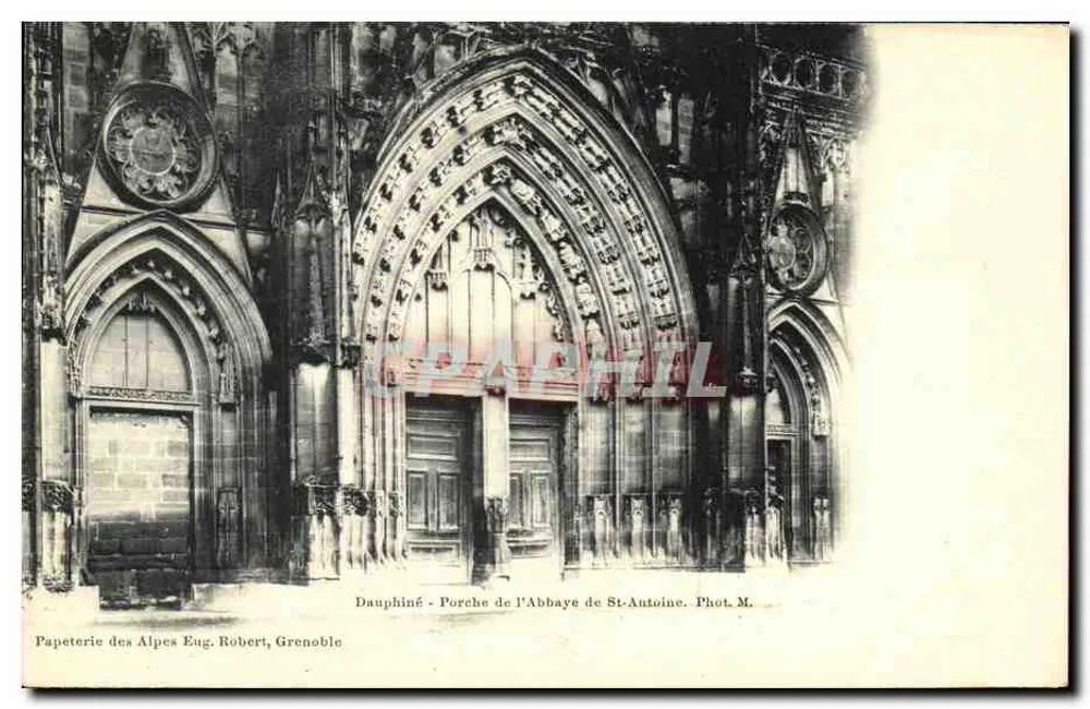 Dauphiné - Porche der Abtei St-Antoine - Phot. M. - Papeterie des Alpes Eug. Robert, Grenoble - Vorderseite