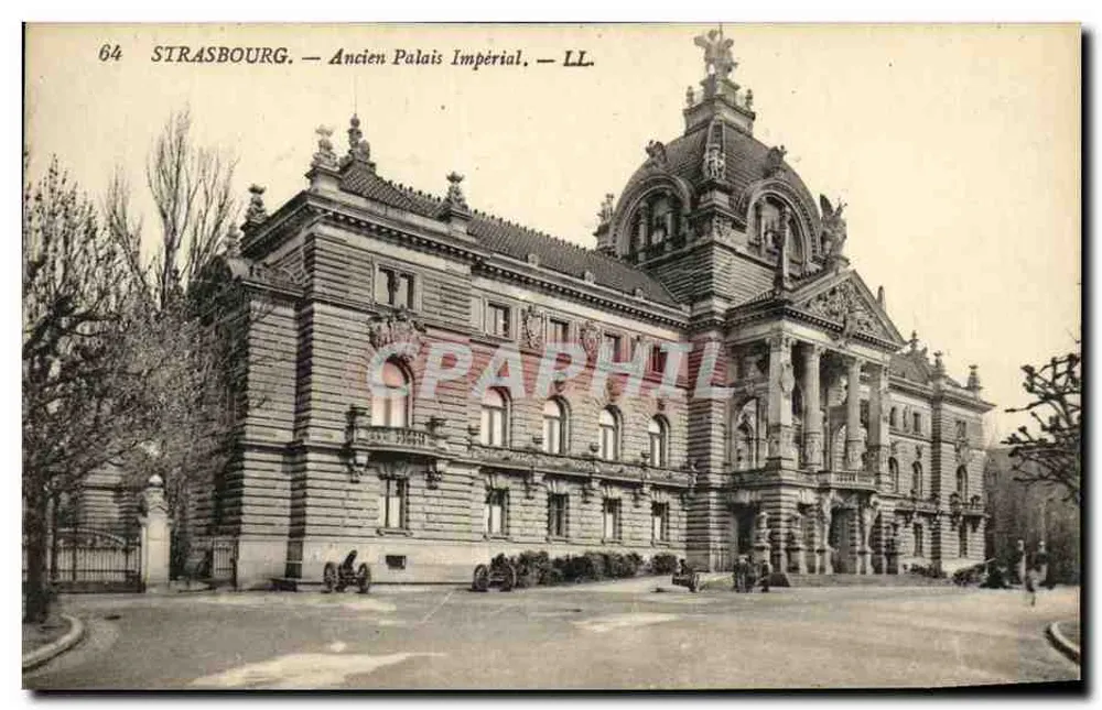 Strasbourg — Velho Palácio Imperial — LL. — 64 - Frente