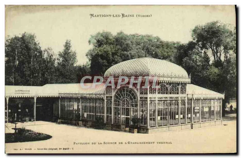 Pavillon de la Source de l'Établissement Thermal — Martigny-les-Bains (Vosges) — Impr. A.J. Weilrk — Saint-Dié (Dépôt) N° 3403 - C - Vorderseite