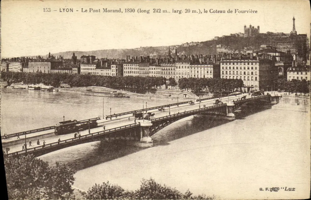 LYON - Der Morand-Brücke, 1890 (Länge 242 m., Breite 20 m.), der Fourvière-Hügel - Vorderseite