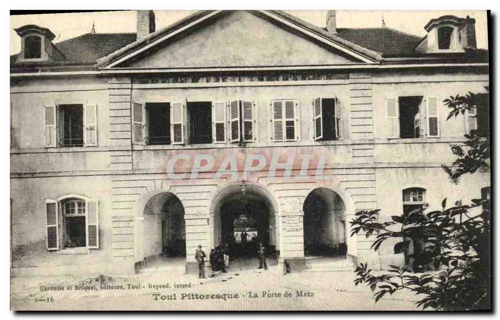Die Porte de Metz — Verlag Gardolle et Briquet, Toul — Nr. 16 - Vorderseite