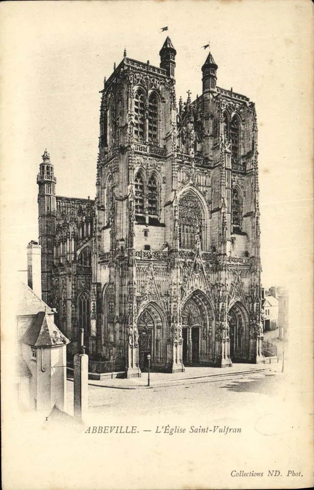 Abbeville — Die Kirche Saint-Vulfran — Sammlung ND. Fotografie - Vorderseite