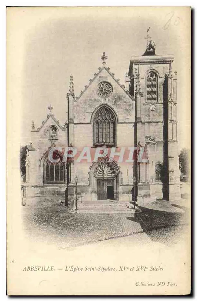 Abbeville — Die Kirche Saint-Sépulcre, 15. und 16. Jahrhundert — Collections ND Phot. - Vorderseite