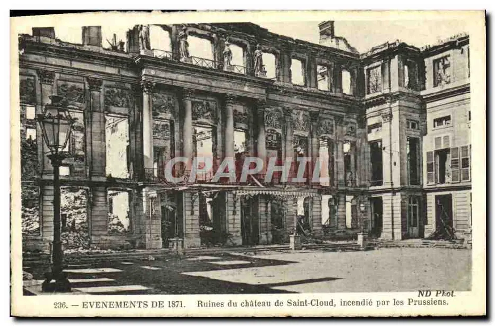Ruinen des Schlosses Saint-Cloud — von den Preußen zerstört — ND Fotografie, n° 236 - Vorderseite
