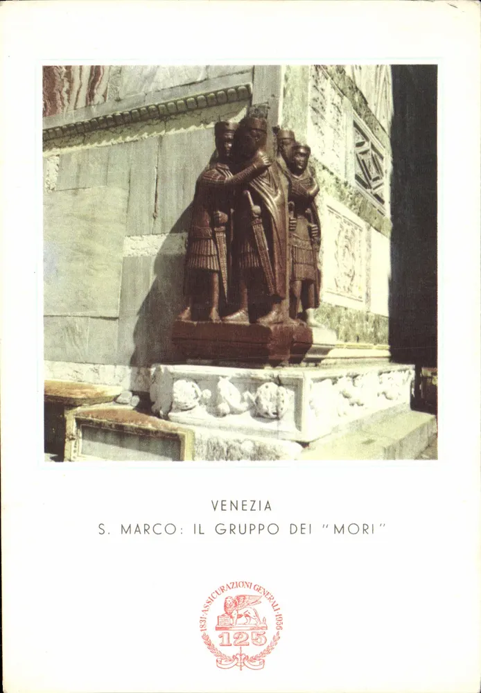 Venezia, S. Marco : Il Gruppo dei "Mori" — editor Venezi: Assicurazioni Generali, n° 125 - Frente