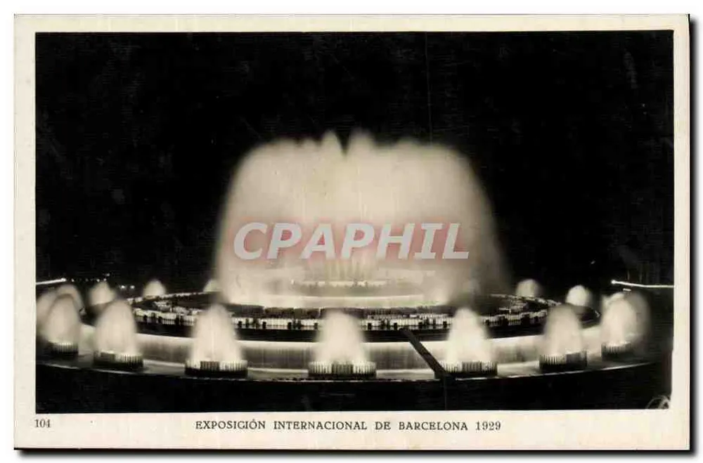 Monumentale Fontäne (Nachtansicht) — Internationale Ausstellung von Barcelona 1929 — Verlag: Editorial Fotográfica - Barcelona, Nr. 104 - Vorderseite
