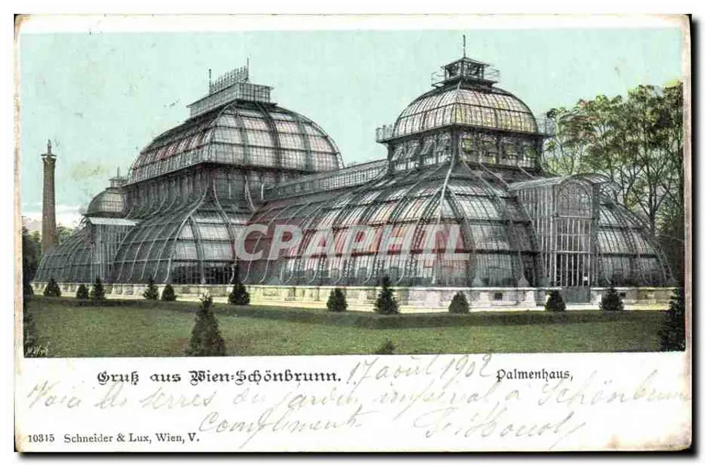 Palmenhaus in Schönbrunn — Ansicht der königlichen Gartengewächshäuser — Schneider & Lux, Wien, V. n°10815 - Vorderseite