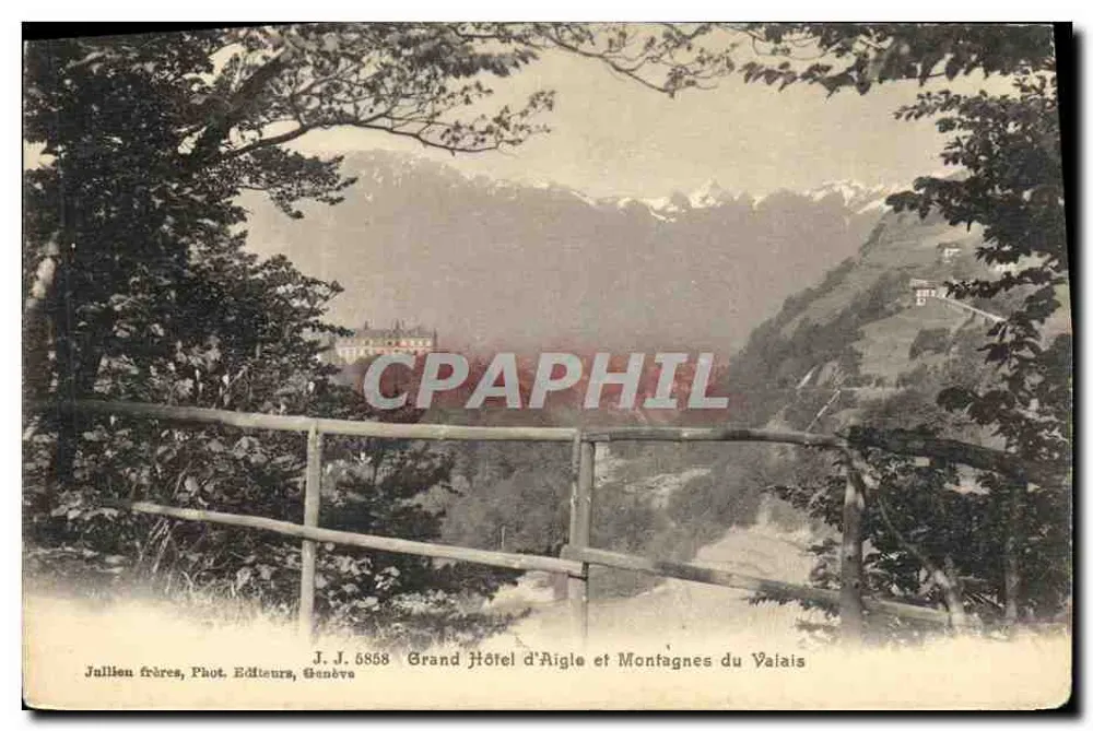 Grand Hôtel d'Aigle und Berge des Valais — J. J. 6858 — Jullien frères, Phot. Éditeurs, Genève - Vorderseite