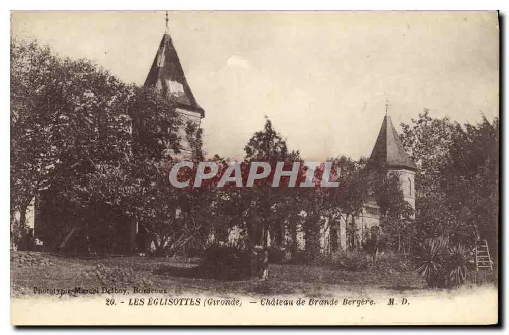 LES EGLISOTTES (Gironde) — Castelo de Brande Bergère — Fototipia Marcel Delboy, Bordeaux, n°20 - Frente