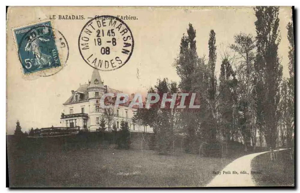 Le Bazadais — Château d'Arbieu — Sality Patii fils, édit., Bormes - Frente