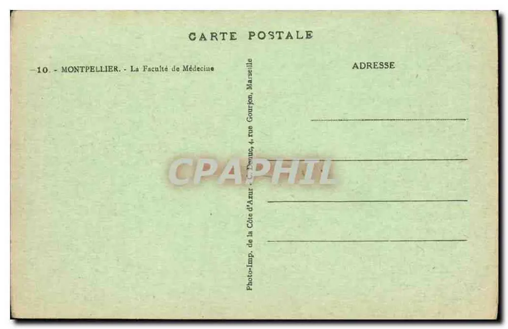 Montpellier — La Faculté de Médecine — Photo-imp. de la Côte d'Azur, 4, rue Donuco - Verso