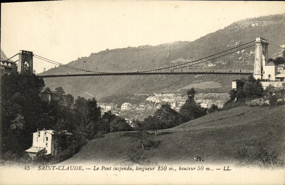 Saint-Claude — O Ponte Suspensa, comprimento 150 m., altura 50 m. — LL - Frente