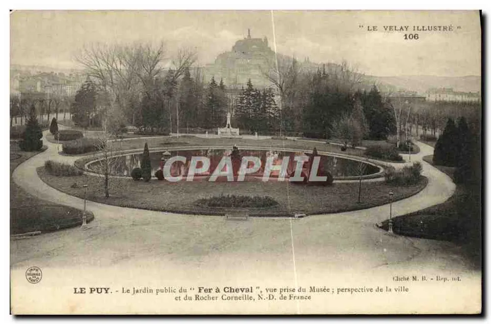 Le Puy - Der öffentliche Garten des "Fer à Cheval", Blick vom Museum und Rocher Corneille, N.-D. de France — "LE VELAY ILLUSTRÉ" n°106, Verlag Cheché M. B. - Rep. int. - Vorderseite