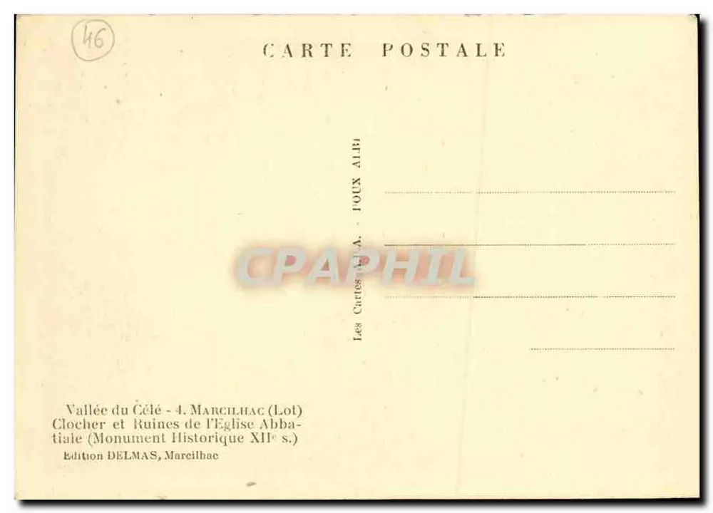 Vale do Célé - 4. Marcilhac (Lot) - Torre da Igreja e Ruínas da Igreja Abbatial (Monumento Histórico do Século XII) — Edição DELMAS, Marcilhac - Verso