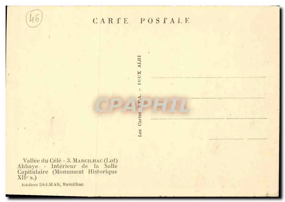 Tal des Célé - 3. MARCILHAC (Lot) - Abtei - Innenraum der Kapitelhalle (Historisches Denkmal 12. Jahrhundert) — Les Cartes A.P.A. — Ausgabe DELMAS, Marcilhac - Rückseite